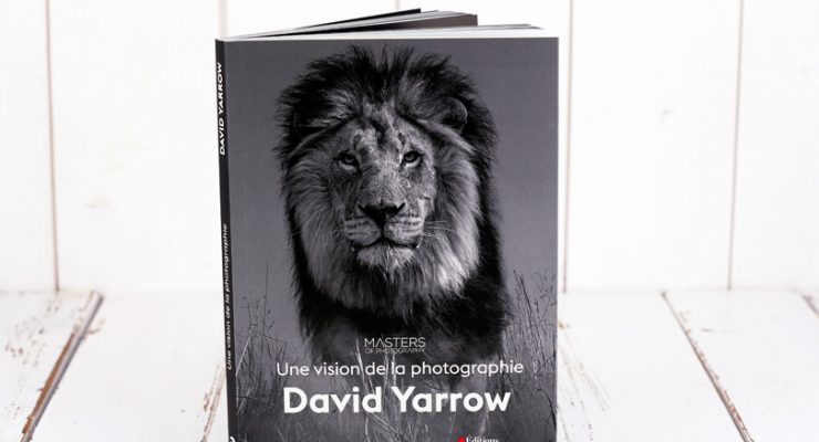 David Yarrow. L'émotion viscérale de la photographie.